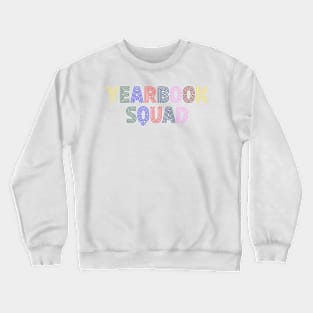 Yearbook Squad: Capturing Memories Crewneck Sweatshirt